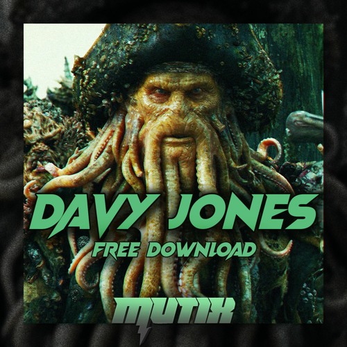 Mutix - Davy Jones (Free Download)