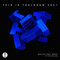 Maxinne (feat. MOYA) - In The Groove (Extended Mix)