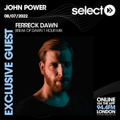 John Power - EP 110 - 08.07.22 - Ferreck Dawn Guest Mix