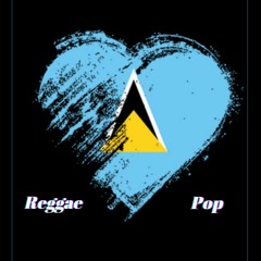ST.LUCIA REGGAE & POP: A VALENTINE'S MIXTAPE 2021 Mixed By DJ Shelz