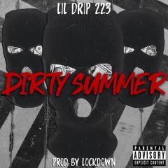 Lil Drip 223 - Dirty Summer