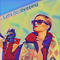 Let's Go Shopping (Mama, Awas Jatoh)