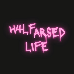 H4LF LIFE