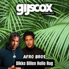 Afro Bros - Dikke Billen Holle Rug (Gijs Cox' Extended Edit) (SC FILTERED) FREE DOWNLOAD