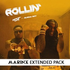 Mist Ft Burna Boy - Rollin (Extended Pack By Marinx) ⬇️ FREE DOWNLOAD ⬇️