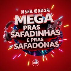 Mega Pras Safadinhas E Pras Safadonas
