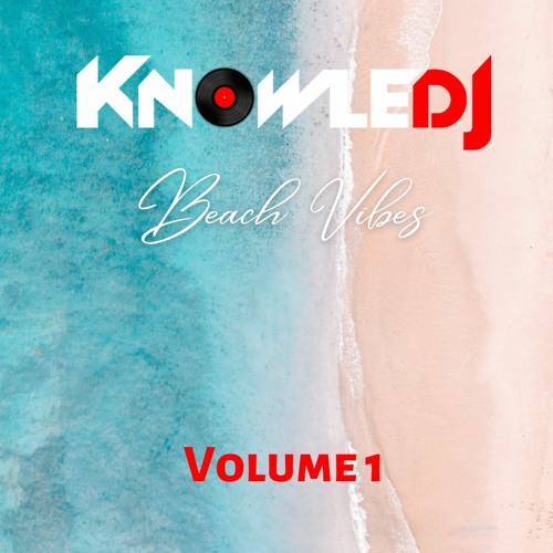 Beach Vibes Mix Volume 1