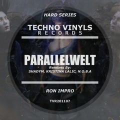 Ron Impro - Parallelwelt (Kristina Lalic Remix) [Techno Vinyls Records]