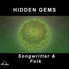 Hidden Gems: Singer Songwritters, Folk, & Easylistening