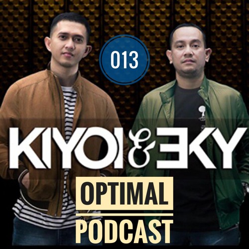 Optimal Podcast 013 Mixed By Kiyoi & Eky