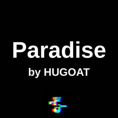 Demo Paradise - HUGOAT