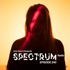 Spectrum Radio 240 by JORIS VOORN | Live from De Marktkantine, Amsterdam