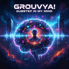 Dubstep in My Mind