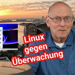 Linux gegen Spionage durch Staat und Konkurrenz