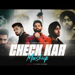 Check Kar X Cheques - Shubh ft. Parmish Verma & Paradox _ DJ Sumit Rajwanshi _ SR Musi