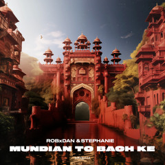 ROBxDAN & STEPHANIE - MUNDIAN TO BACH KE (cover of Panjabi MC)