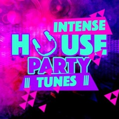 Intense House Party Mix