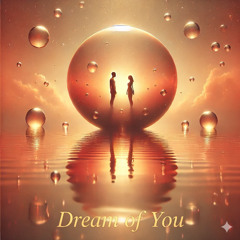 Dream of You