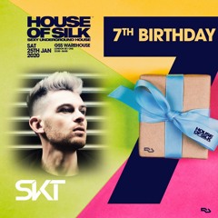DJ SKT -Live 02:00 - 03:00 @ House of Silk - 7th Birthday - GSS Warehouse - Sat 25th Jan 2020