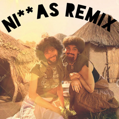 Ni**as Remix