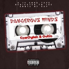 CzarDylan & Outis - Dangerous Minds