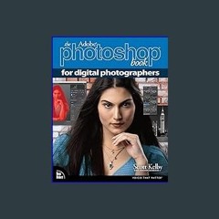 #^R.E.A.D 🌟 Adobe Photoshop Book for Digital Photographers, The (Voices That Matter) EBook