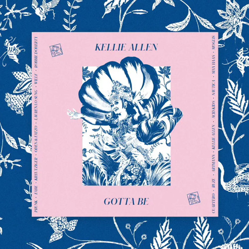 Kellie Allen - Gotta Be (extended)