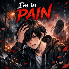 I'm in pain [Instrumental]