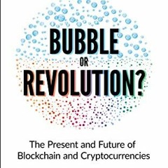 [VIEW] PDF EBOOK EPUB KINDLE Blockchain Bubble or Revolution: The Future of Bitcoin,