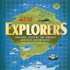 Epub✔ Explorers: Amazing Tales of the World's Greatest Adventures (DK Explorers)