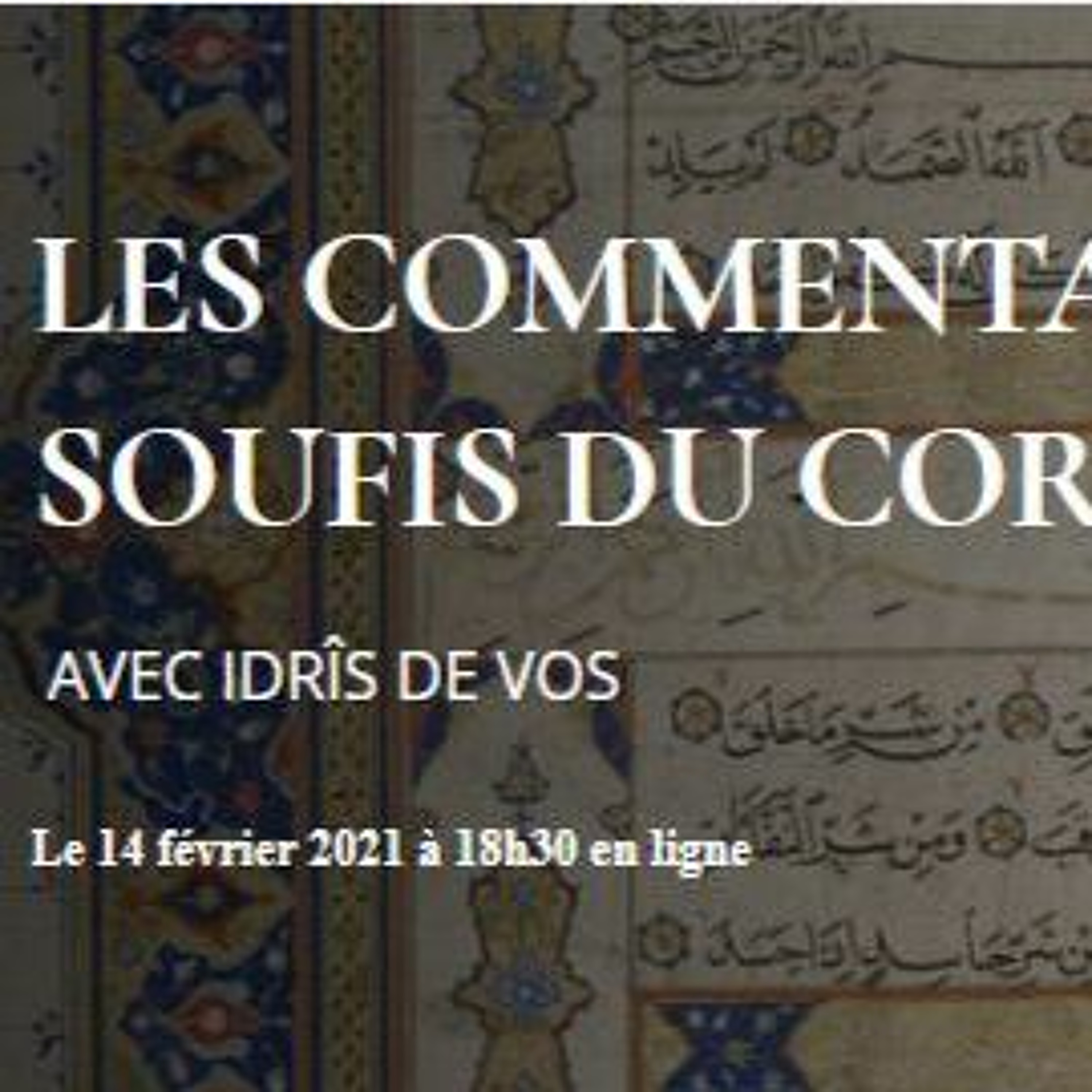 Les commentaires soufis du Coran avec Idrîs de Vos (14 février 2021) episode artwork