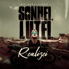 Sonhei, Lutei, Realizei
