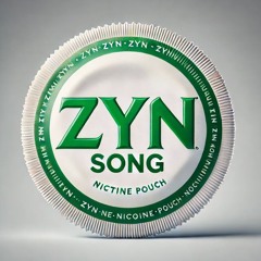 Zyn Song