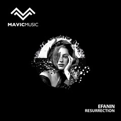 Efanin - Resurrection (Original Mix)