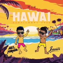 Mix Hawai - ( Septiembre 2020 ) - Javier Mixx Ft. Dj Abel Miranda