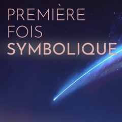 Première fois Symbolique (ft. Quentin D)