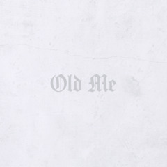 Old Me