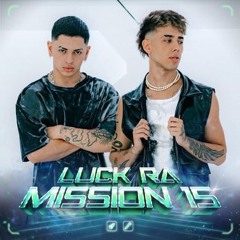 Luck Ra | Mission 15 E Alan Gomez & Luck Ra Se pone loca, con fernet