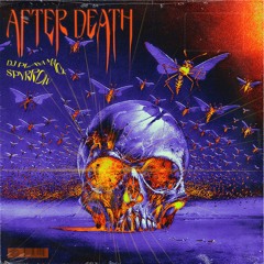 After Death w/ DJ PLAYA MACK