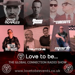 Love to be... The Global Connection Show 164 | Trimtone, David Morales & The Cube Guys