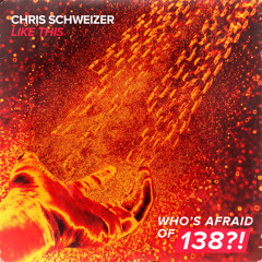 Chris Schweizer - Like This