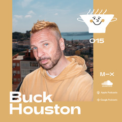 Fresh Soup 015: Buck Houston, Music