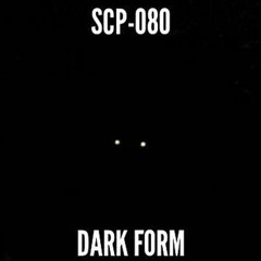 SCP - 080 Song (Dark Form)