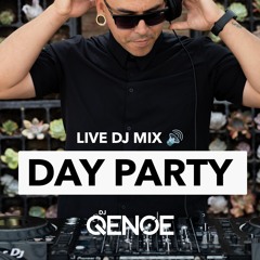 DJ Qenoe - Day Party (Live Mix)