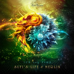 Sufi's Life & Merlin - Ice And Fire Album Mix