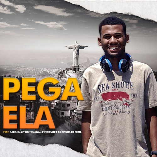 CLAYTONDJ - PEGA ELA FEAT. BADGIRL, MT DO TERMINAL, DJ ORELHA DE BEBEL E PENDRIVOR