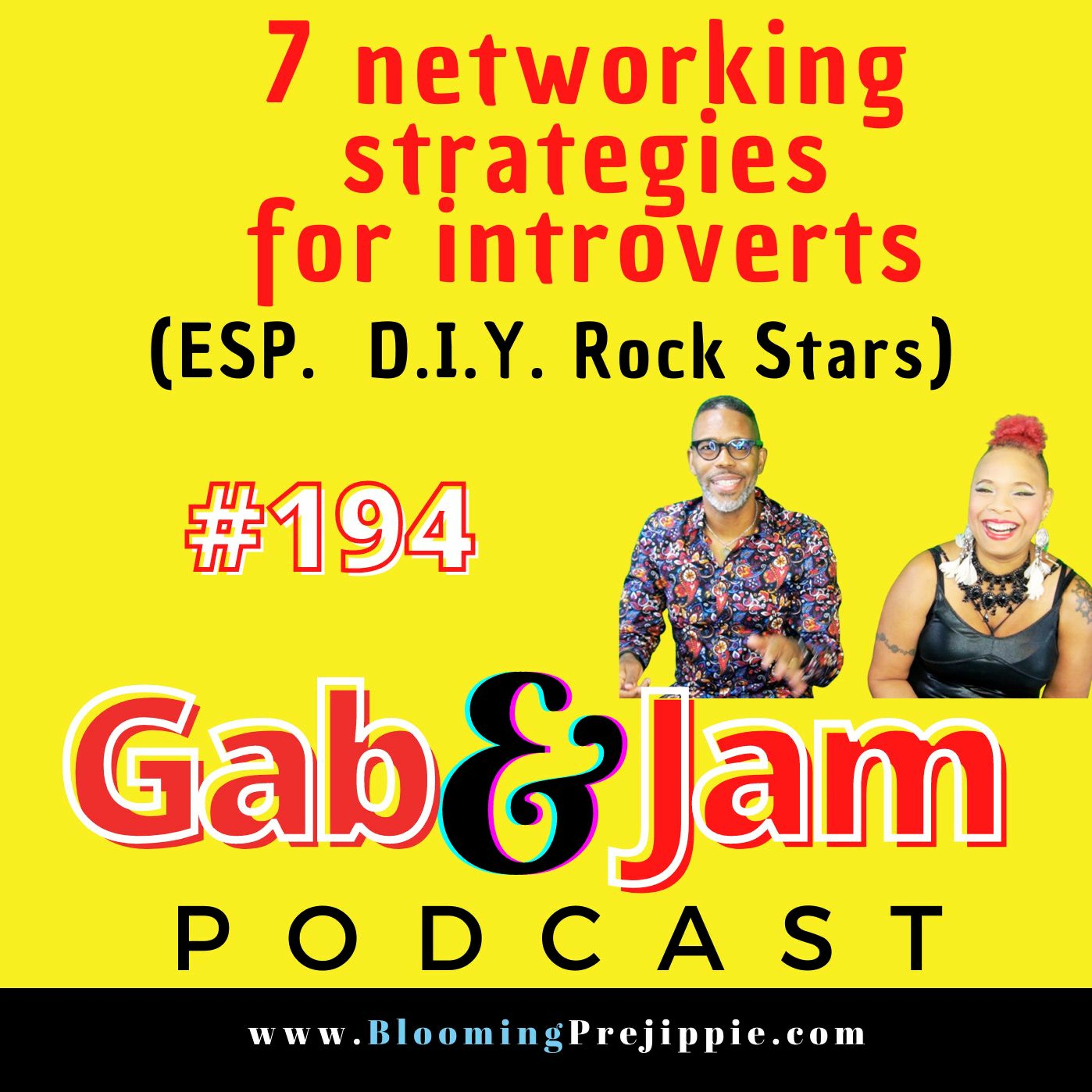 194. 7 Networking Strategies For Introverts (ESPECIALLY D.I.Y. Rock Stars) Podcast episode artwork