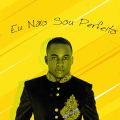 Eu Não Sou Perfeito