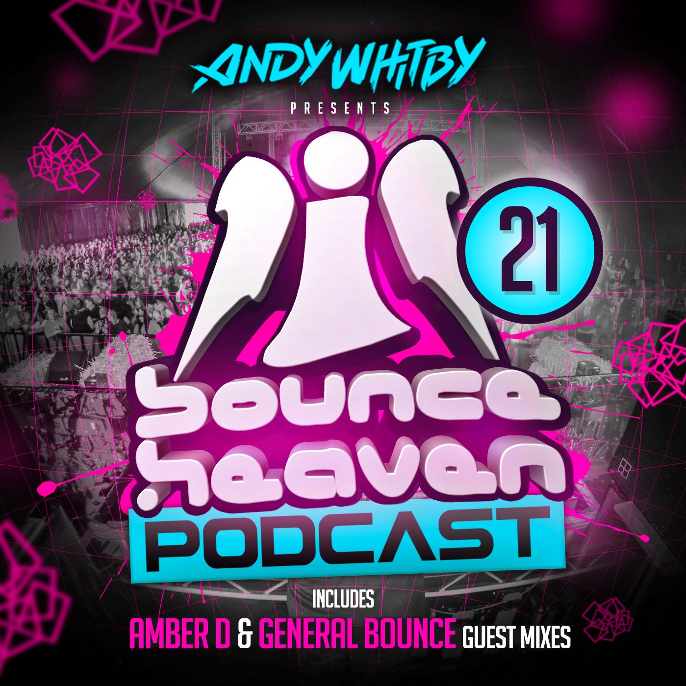 Bounce Heaven 21 - Andy Whitby x Amber D x General Bounce