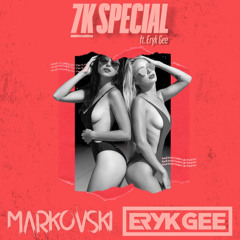 7K SPECIAL MIX FT. ERYK GEE